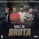 Baile da Brota feat Turi Rei Viegxs Single