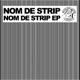 Nom De Strip Single