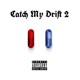 Catch My Drift 2 Single