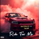 Ride for me feat Bratzkillem Taliup Single