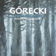 Górecki String Quartets Nos 1 2 3