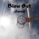 Blow Out Single