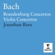 Bach Brandenburg Concertos Violin Concertos