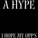 I Hope My Opp s Single