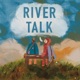 River Talk feat Adam Melchor Single