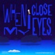 When I Close My Eyes SM STATION Single
