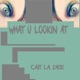 What U Lookin At Single