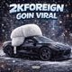 GOIN VIRAL Single
