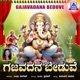 Gajavadana Beduve Single