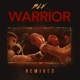 Warrior Remixes EP