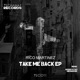 Take Me Back EP