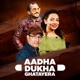 Aadha Dukha Ghatayera Single
