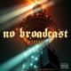 No Broadcast Single