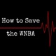 How to Save the WNBA EP