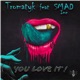 You Love It feat SMAD Inc Single