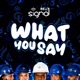 What YOU Say Single
