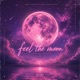 Feel the moon feat Kawaiidollbaby Single