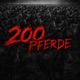 200 Pferde feat Keanu flex53 Single