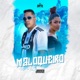 Maloqueiro Single