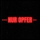 NUR OPFER Single