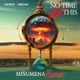 No Time For This Misumena Remix Single
