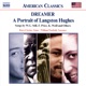 American Classics Dreamer A Portrait Of Langston Hughes