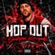 Hop Out feat D3X Single