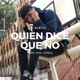 Quien Dice Que No Single