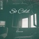 So Cold Single