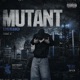 Mutant Single