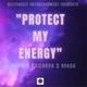 Protect My Energy feat DeSiz Ce ar Single
