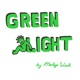GREEN LIGHT Single