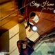 Stay Home feat Jhvndro Single