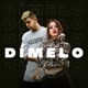 Dímelo Single