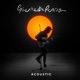 Give Me The Reason Acoustic Single