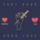 Good Love feat T Lake Single