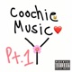 Coochie Music Pt 1 EP