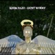 Don t Worry feat Keemfazo Single