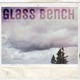 Glass Bench Single
