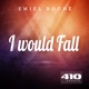 I Would Fall Single