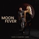 Moon Fever Single