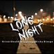 Long Nigth feat Kriser El Drugking Single