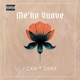 I Can t Deny feat 2Deep Single