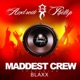 Maddest Crew Single