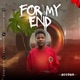 For My End Single
