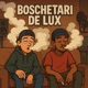 Boschetari de lux Single