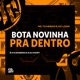 Bota Novinha pra Dentro feat Mc Loos Single