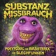 SubstanzMissbrauch Single