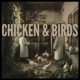 Chicken Birds feat MoeRoy Single