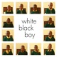 White Black Boy Original Soundtrack